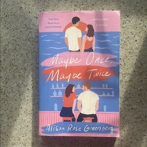 Maybe Once, Maybe Twice by Alison Rose Greenberg